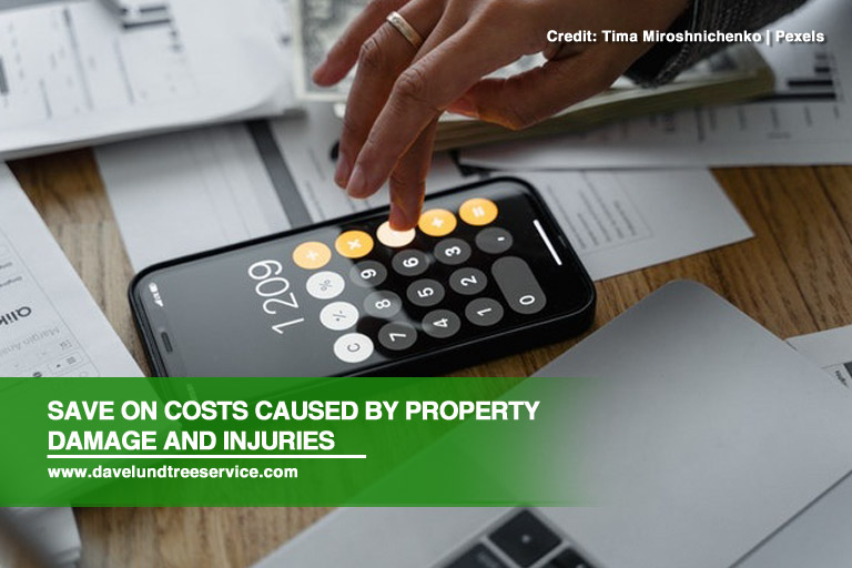 Save on costs caused by property damage and injuries